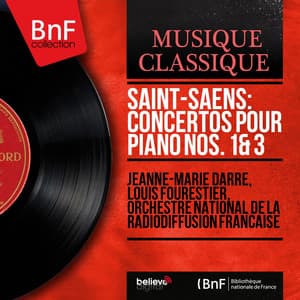 Saint-Saëns: Concertos pour piano Nos. 1 & 3 - Camille Saint-Saëns
