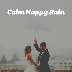 Calm Happy Rain - Natsound