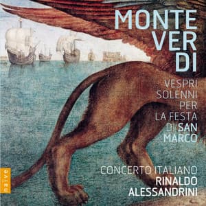 Monteverdi: Vespri solenni per la festa de San Marco - Rinaldo Alessandrini