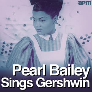 Pearl Bailey Sings Gershwin - Pearl Bailey