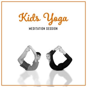 Kids Yoga Meditation Session: Mindfulness Practice for Better Sleep and Stress Reduction - Child Therapy Music Collection