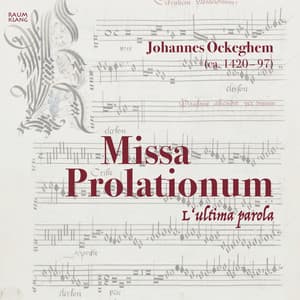 Missa Prolationum - Johannes Ockeghem