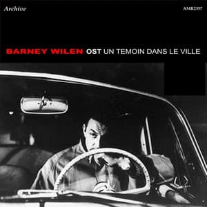 OST un Temoin dans le ville - Barney Wilen