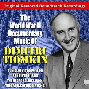 The World War II Documentary Music Of Dimitri Tiomkin - Dimitri Tiomkin