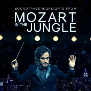 Mozart In The Jungle - Soundtrack Highlights - RCA Victor Orchestra
