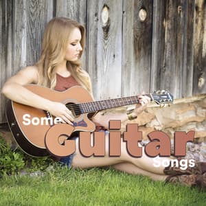 Some Guitar Songs - Some Guitar Music