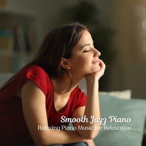 Smooth Jazz Piano: Relaxing Piano Music for Relaxation - Acoustic Coffee Shop Music