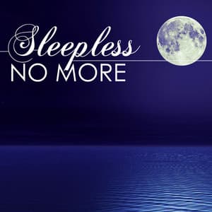Sleepless No More - Fight Insomnia, Music for Deep Sleep All Through the Night - James Inner
