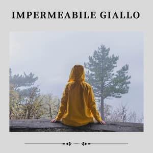 Impermeabile Giallo - Suoni Naturali
