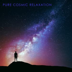 Pure Cosmic Relaxation: Ambient Space Music for Sleep, Wellbeing, Miracle Healing - Deep Relaxation Exercises Academy