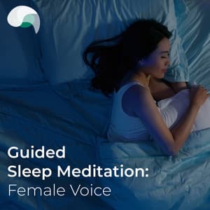 Guided Sleep Meditation: Female Voice - RelaxMyBrain