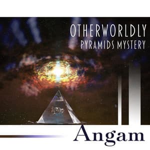 Otherworldly Pyramids Mystery - Angam