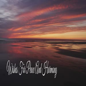Wishes For Peace And Harmony - Ambiente para Dormir