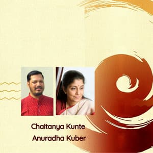 Chaitanya Kunte with Anuradha Kuber - Chaitanya Kunte