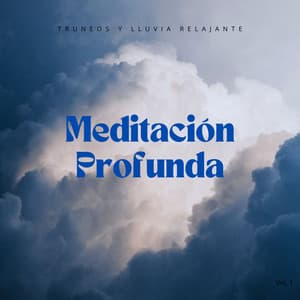 Meditación Profunda Con Truneos Y Lluvia Relajante Vol. 1 - Medi Rela