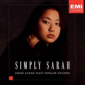 Simply Sarah: Popular Encores - Sarah Chang