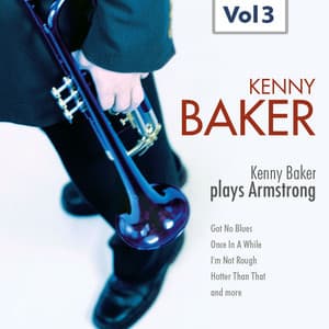 Kenny Baker Plays Armstrong Vol. 3 - Kenny Baker