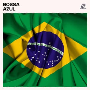 Bossa Azul - Bossa Nova Brazil