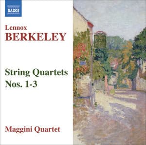 Lennox Berkeley: String Quartets Nos. 1-3 - Lennox Berkeley