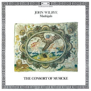 Wilbye: Madrigals - John Wilbye