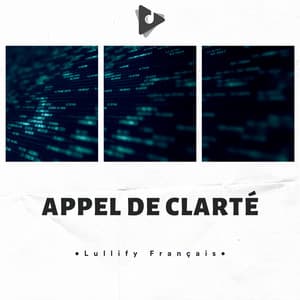 Appel De Clarté - Lullify Français