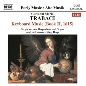 Trabaci: Keyboard Music, Book 2 - Giovanni Maria Trabaci