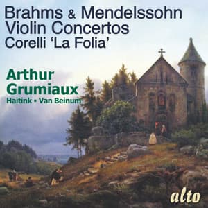 Brahms & Mendelssohn Violin Concertos - Grumiaux - Arthur Grumiaux