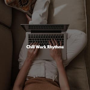 Chill Work Rhythms - Musica Jazz Instrumental