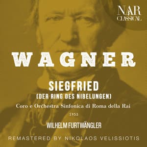 WAGNER: SIEGFRIED - Richard Wagner