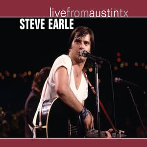 Live From Austin, TX '86 - Steve Earle
