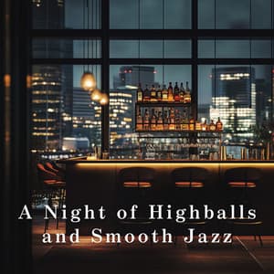 A Night of Highballs and Smooth Jazz - Eximo Blue
