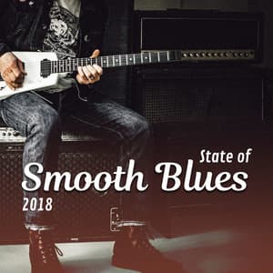 State of Smooth Blues: 2018 Top Night Electric Guitar Blues Session, Relaxing Instrumental Songs for Memphis Drinking Bar - Green Blues Group