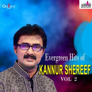Evergreen Hits of Kannur Shereef, Vol. 2 - Kannur Shereef