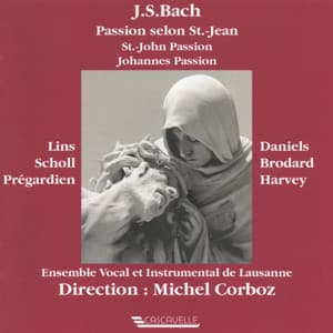 Bach: Johannes Passion, BWV 245 - Johann Sebastian Bach