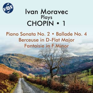 Ivan Moravec Plays Chopin, Vol. 1 - Frédéric Chopin