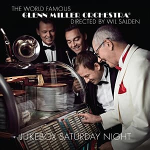 Jukebox Saturday Night - Glenn Miller Orchestra