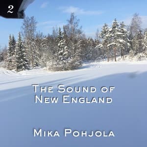 The Sound of New England, Vol 2 - Mika Pohjola