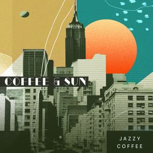 Coffee & Sun - Jazzy Coffee