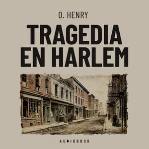 Tragedia en Harlem - O. Henry