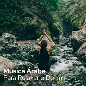 Música Árabe Para Relaxar e Dormir - Belly Dance Music Zone