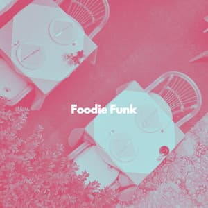 Foodie Funk - New York Cafe Playlist