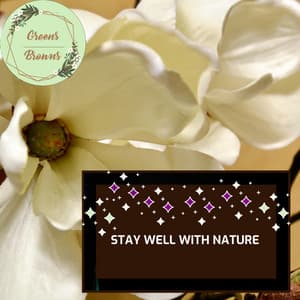 Stay Well With Nature - Calm Music