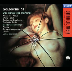 Goldschmidt: Der Gewaltige Hahnrei - Berthold Goldschmidt