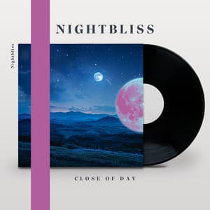Close of Day - Nightbliss