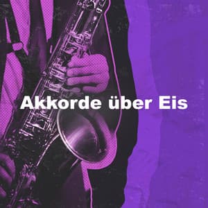Akkorde über Eis - Hintergrund Jazz Musik