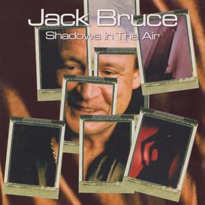 Shadows In The Air - Jack Bruce