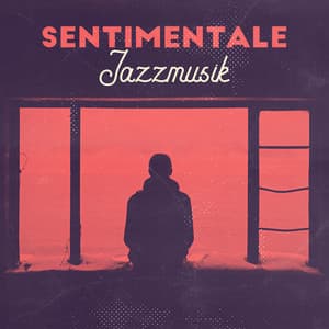 Sentimentale Jazzmusik - Steve Murry