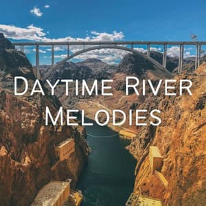 Daytime River Melodies - Back 2 Sleep