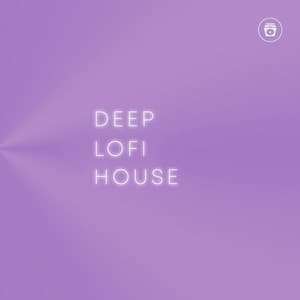 Deep Lofi House - Chill Out