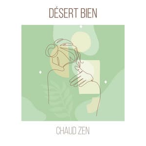 Désert Bien Chaud Zen - Serenvivo